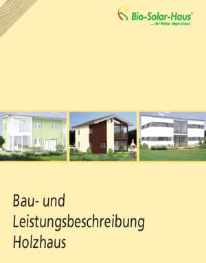 Bau- und Leistungsbeschreibung Bio-Solar-Haus
